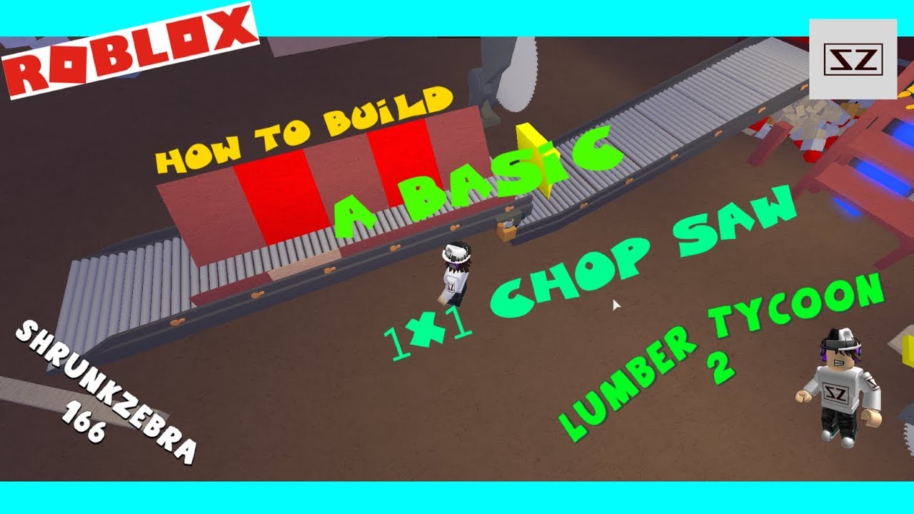 Roblox Lumber Tycoon 2 How To Build A Basic 1x1 Chop Saw Youtube - how to make a 1x1 unit cutter lumber tycoon 2 roblox youtube