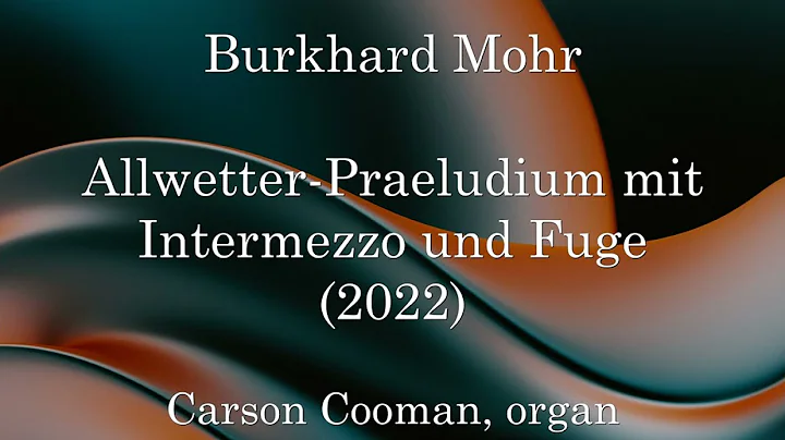 Burkhard Mohr  Allwetter-Praelu...  mit Intermezzo...