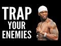 How to Trap Your Enemies - The 50th Law