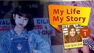 My Life My Story: Laudya Chintya Bella (Part 1)