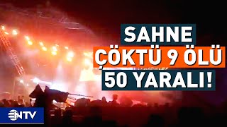 Sahne Çöktü İnsanlar Yıkıntının Altında Kaldı! | NTV