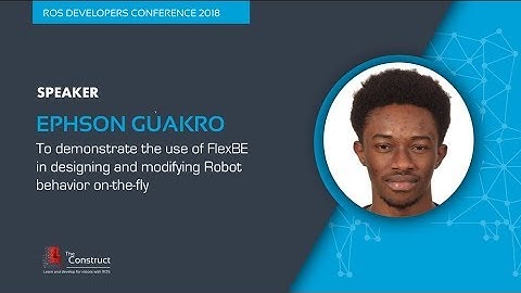 ROSDevCon2018 Day 1: Robot Behavior Design Using FlexBE Engine