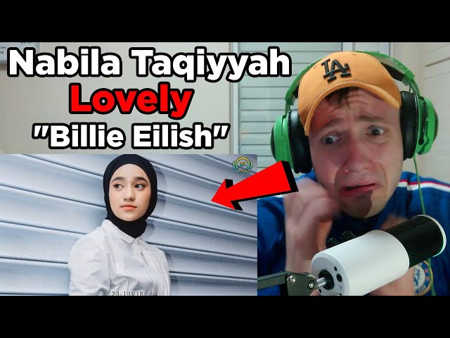 REACTION - Nabila Taqiyyah - Lovely Billie Eilish (First Time Hearing) class=