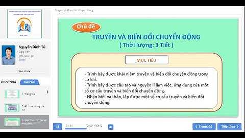 TRUYỀN VÀ BIẾN ĐỔI CHUYỂN ĐỘNG - Bài giảng Elearning - Công nghệ 8