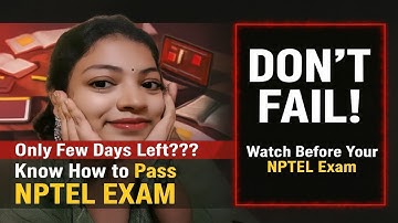How to PASS NPTEL Exam in Last Few Days | Last Minute Strategy 🔥