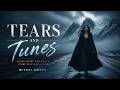 Tears and Tunes - The Song You Need When Life Feels Heavy | MiyaVi Amore