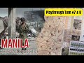 Manila: The Savage Streets, 1945 -  Turn 7 &amp; 8