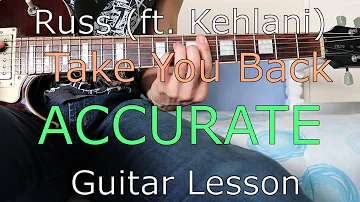 Russ (ft. Kehlani) - Take You Back ACCURATE Guitar Lesson (for beginner to intermediate)