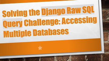 Solving the Django Raw SQL Query Challenge: Accessing Multiple Databases