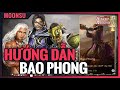 Hướng Dẫn tối ưu đánh Bạo Phong Dynasty Warriors: Overlords - MoonSu