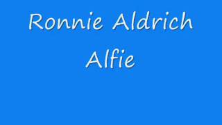 Ronnie Aldrich Alfie