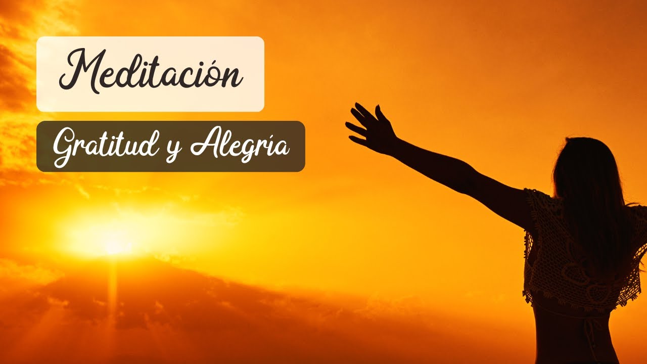 EXPANDE TU ABUNDANCIA I Meditación de GRATITUD y ALEGRÍA - YouTube