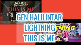 GEN HALILINTAR  COVER THIS IS ME AND LIGHTNING