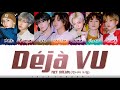 NCT DREAM - 'Déjà Vu' Lyrics [Color Coded_Han_Rom_Eng]