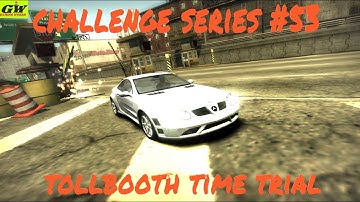 NFS Most Wanted | CHALLENGE SERIES #53 | TOLLBOOTH TIME TRIAL