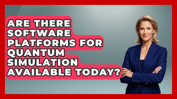 Are There Software Platforms for Quantum Simulation Available Today? - Quantum Tech Explained