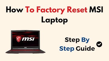 How To Factory Reset MSI Laptop