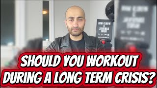 Should You Be Working Out During A Long Term Crisis? Prepper / Survival Fitness