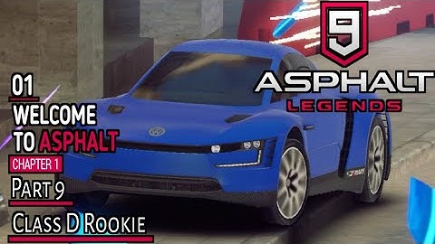 Asphalt 9 : Legends | Part 9 Android/iOS Gameplay | Welcome to Asphalt  | Class D Rookie