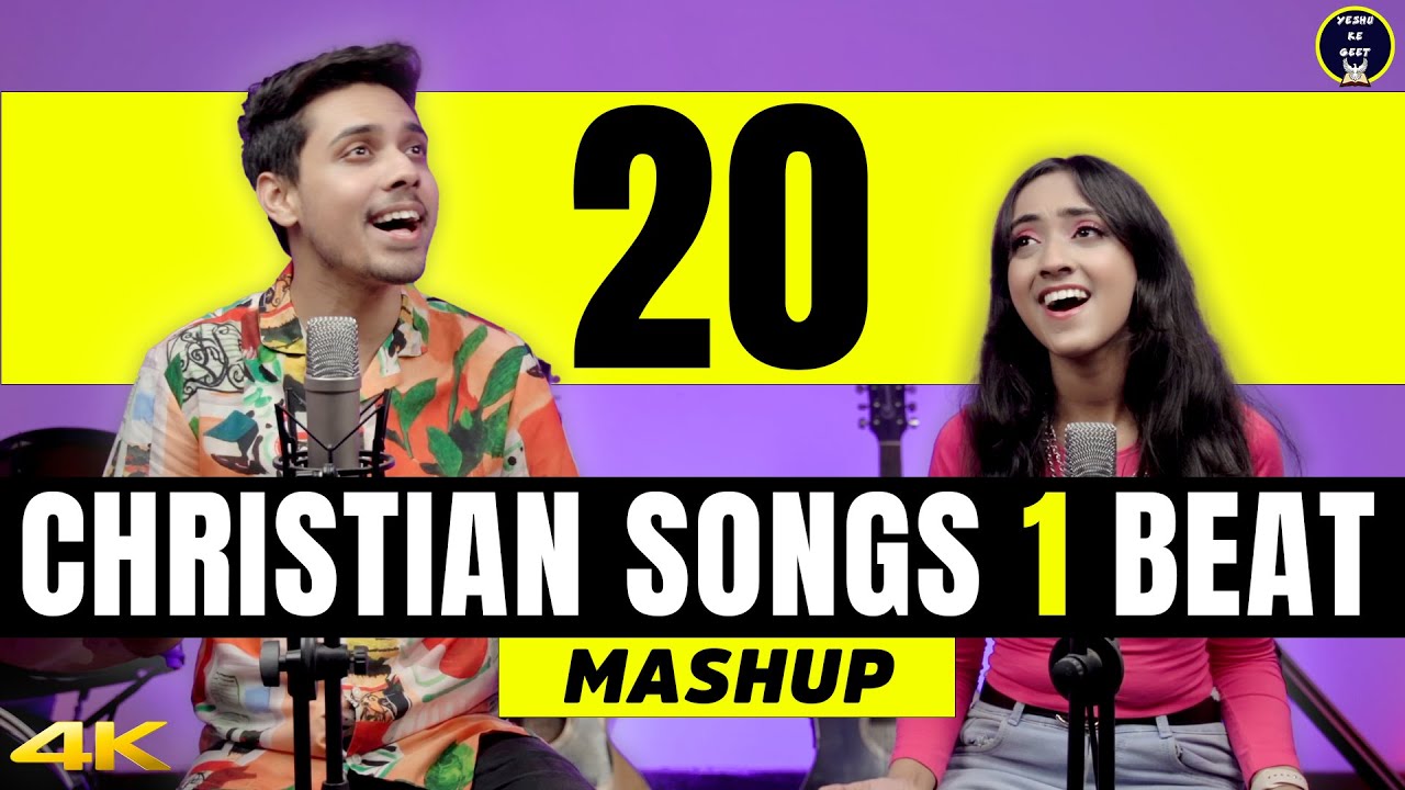 20 Christian Songs 1 Beat   Hindi Christian Songs Mashup  Morning Worship Songs  Yeshu Ke Geet