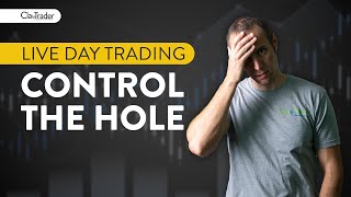 [Live] Day Trading | A “Control The Hole” Day