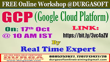 GCP (Google Cloud Platform) (FREE Workshop) Online Training @ DURGASOFT