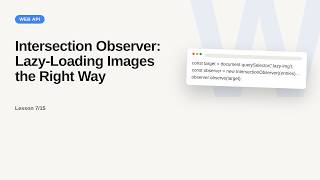 Browser & Web APIs Series: Intersection Observer: Lazy-Loading Images the Right Way