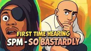 SPM - S.P. So Bastardly REACTION