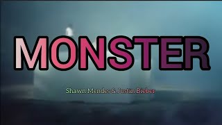 Shawn Mendes , Justin Bieber - Monster (Lyrics)