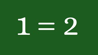 Proof 1 = 2 | Revolutionizing The World of Mathematics