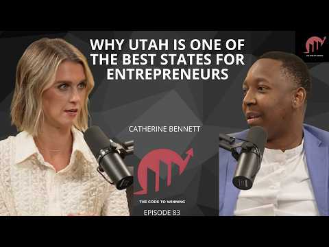 WHY UTAH’S BUSINESS CULTURE STANDS OUT FROM THE REST || CATHERINE BENNETT || EPISODE 083