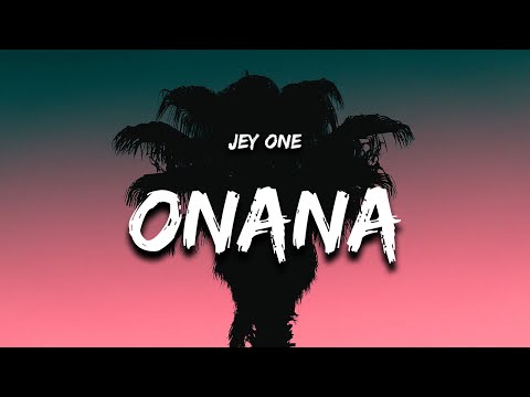 Jey One Onana Letra Lyrics