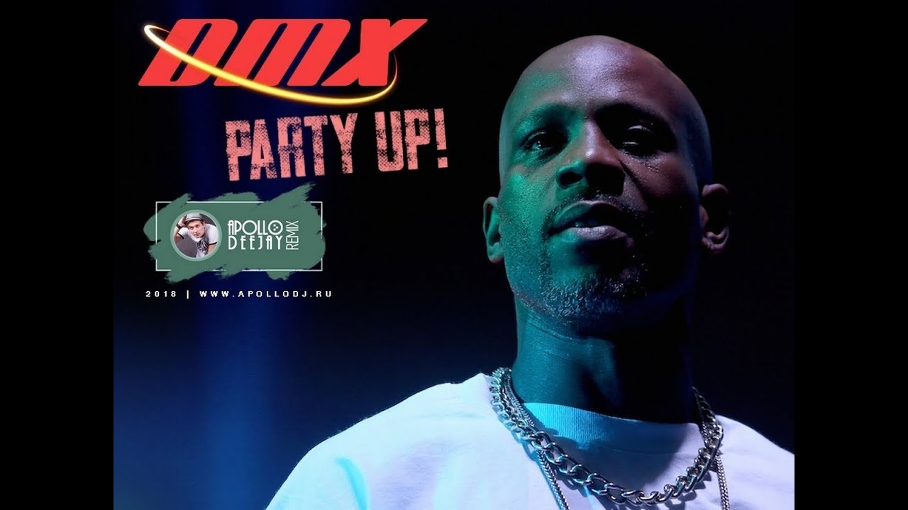 DMX   PARTY UP!  (APOLLO DEEJAY 2018 REMIX)