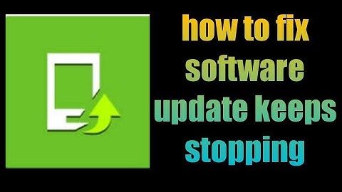 how to fix software update keeps stopping