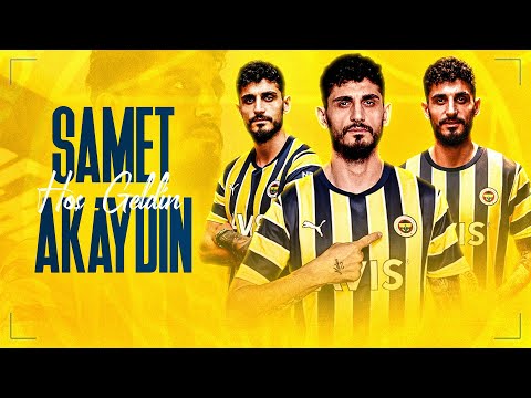 Hoş Geldin Samet Akaydın! 🟡🔵