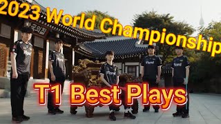 T1 worlds2023 Best Plays