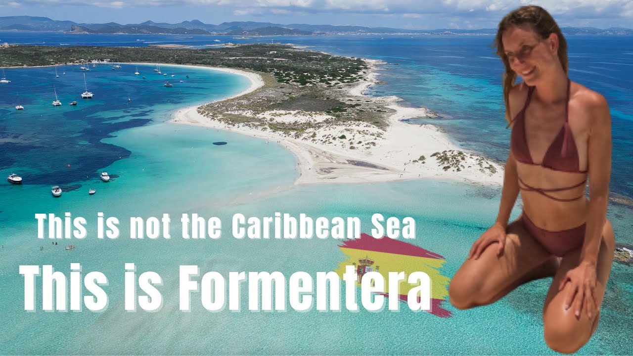 This is not the Caribbean Sea - This is Formentera, Spain