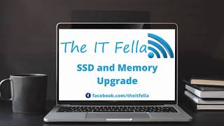The It Fella Ssd And Memory Upgrades.