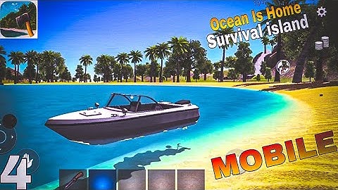 Ocean is Home survival island Mobile Gameplay Walkthrough part 4 (android, iOS)