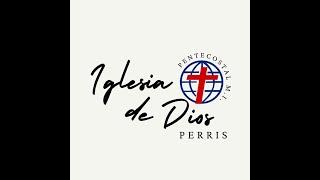 Iglesia de Dios Pentecostal Perris Live Stream
