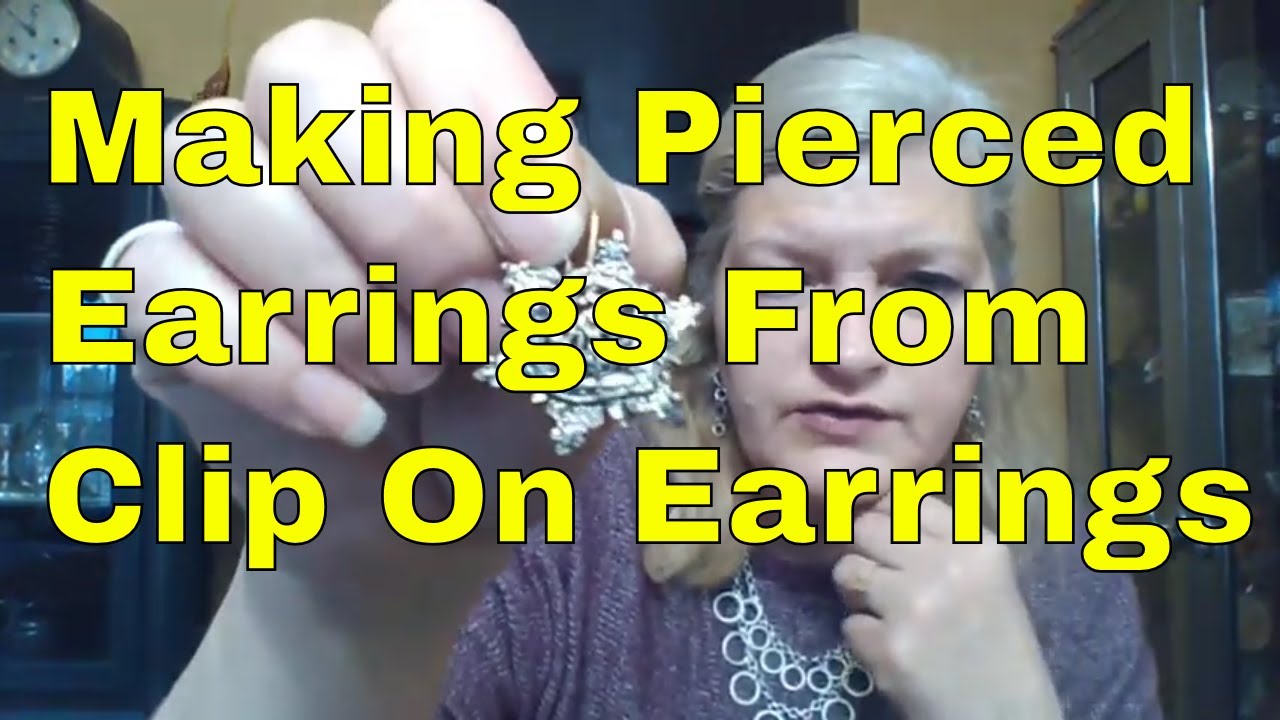 DIY Jewelry Repair: How To Convert Clip On Earrings To Pierced