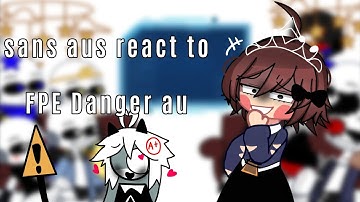 sans aus react to FPE⚠️Danger au⚠️ // Gacha yune // FPE // ⚠️! WARNING! ⚠️ Blood & violence //