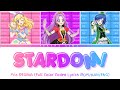 STARDOM スターダム Full Color Coded Lyrics ROM KAN ENG Mia REGINA Cover Aikatsu Stars 
