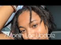 7 Month Loc Update | LOC JOURNEY