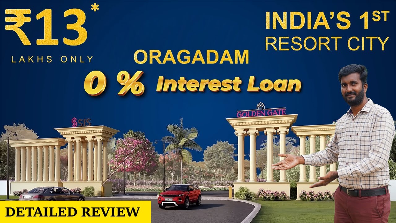 0% Interest Bank Loan Plot For Sale In Oragadam | SIS Golden Gate Detailed Review | resort city