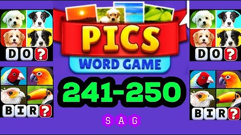Pics Word Game Guess the word level 241 242 243 244 245 246 247 248 249 250