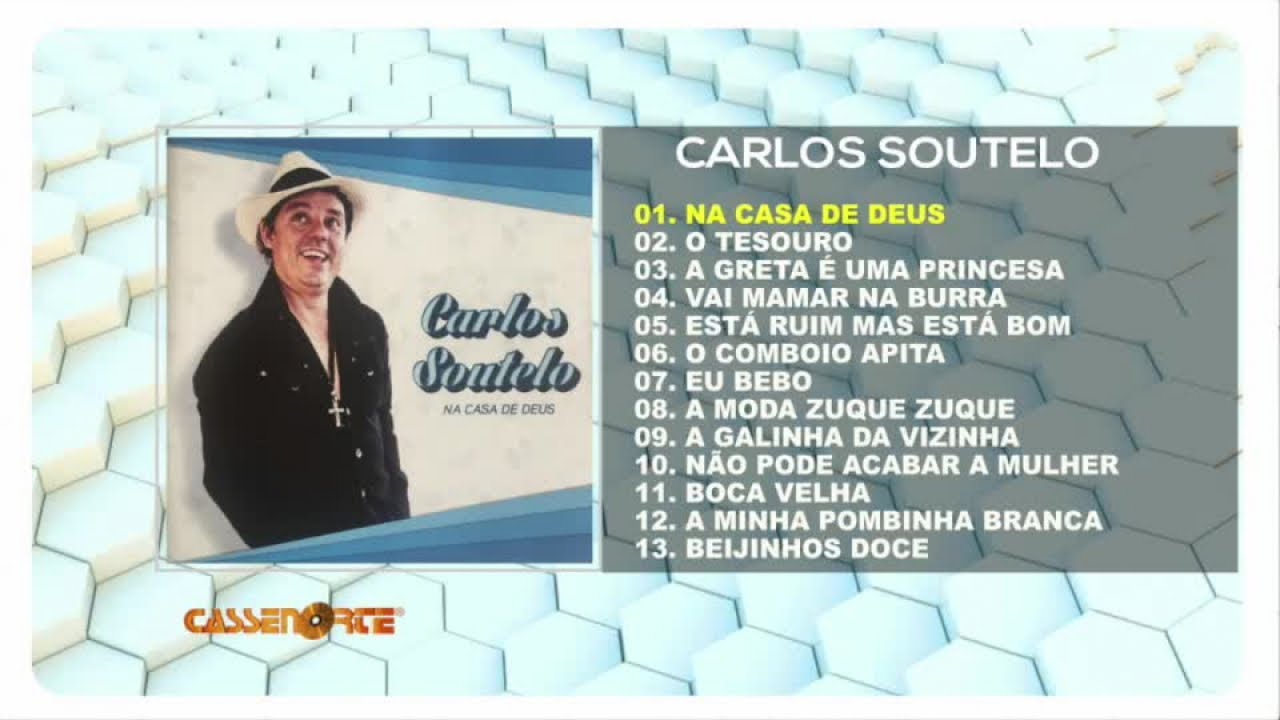 CARLOS SOUTELO - Na Casa De Deus - ( Full Album )