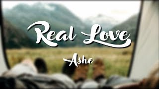 Vignette de la vidéo "Real love - Ashe (Lyrics Video)"