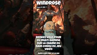 Windrose: Le let's play sur la chaine du Nain connu du JV #letsplay