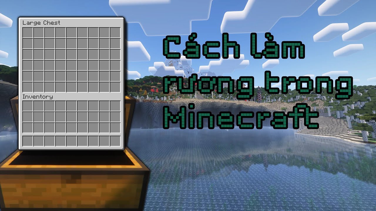 Cách làm rương trong Minecraft !! - YouTube